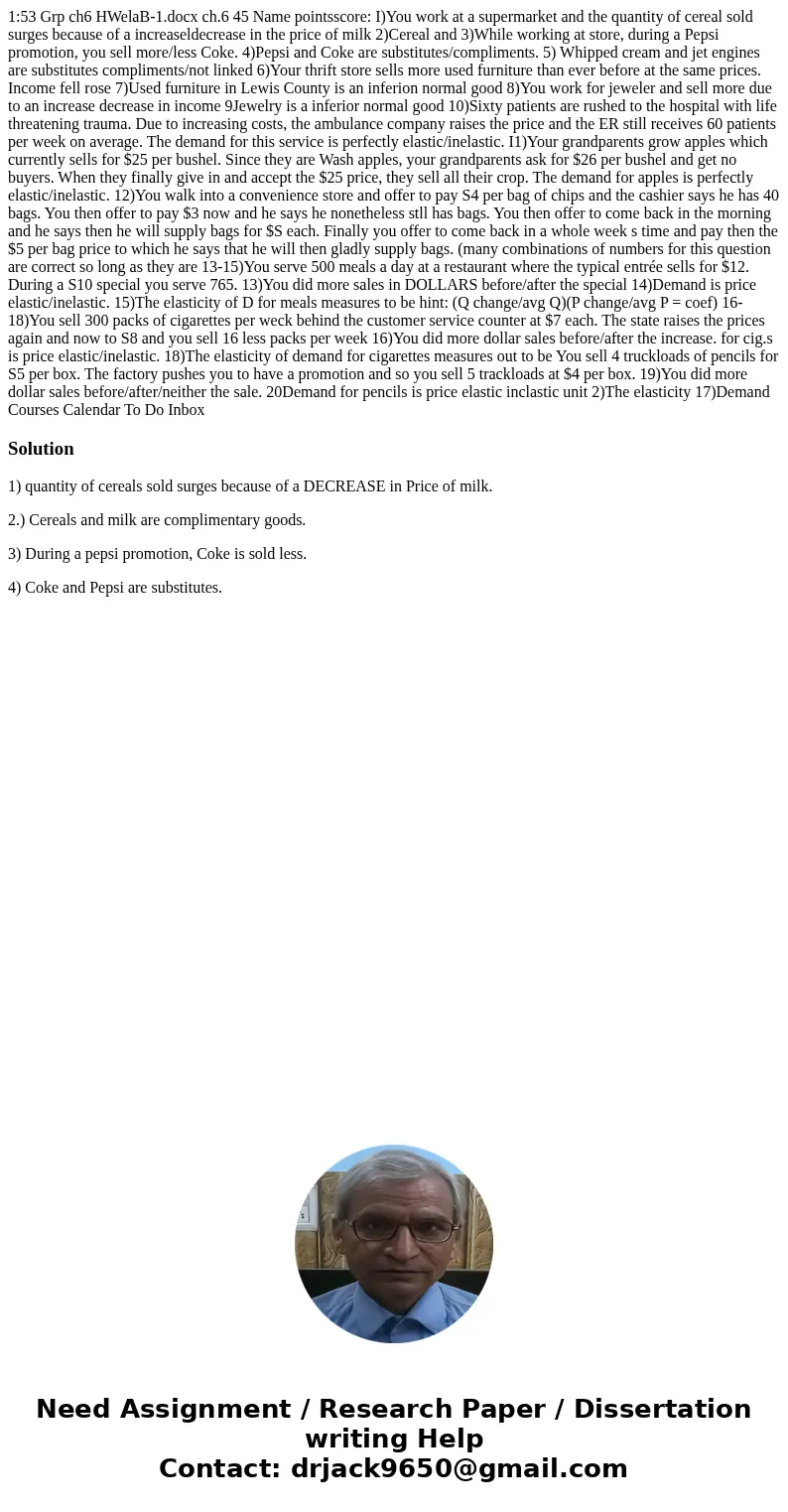 1:53 Grp ch6 HWelaB-1.docx ch.6 45 Name pointsscore: I)You work at a supermarket and the quantity of cereal sold surges because of a increaseldecrease in the p  1:53 Grp ch6 HWelaB-1.docx ch.6 45 Name pointsscore: I)You work at a supermarket and the quantity of cereal sold surges because of a increaseldecrease in the p
