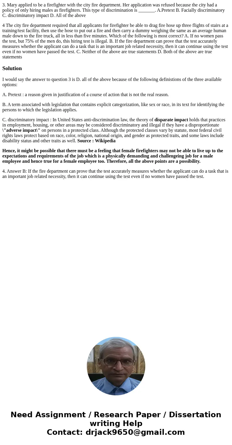 3. Mary applied to be a firefighter with the city fire department. Her application was refused because the city had a policy of only hiring males as firefighter 3. Mary applied to be a firefighter with the city fire department. Her application was refused because the city had a policy of only hiring males as firefighter