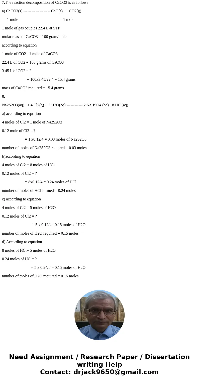  7. Calcium carbonate decomposes at high temperatures to form carbon dioxide and calcium oxide: a) Write the balanced chemical equation for this reaction below 