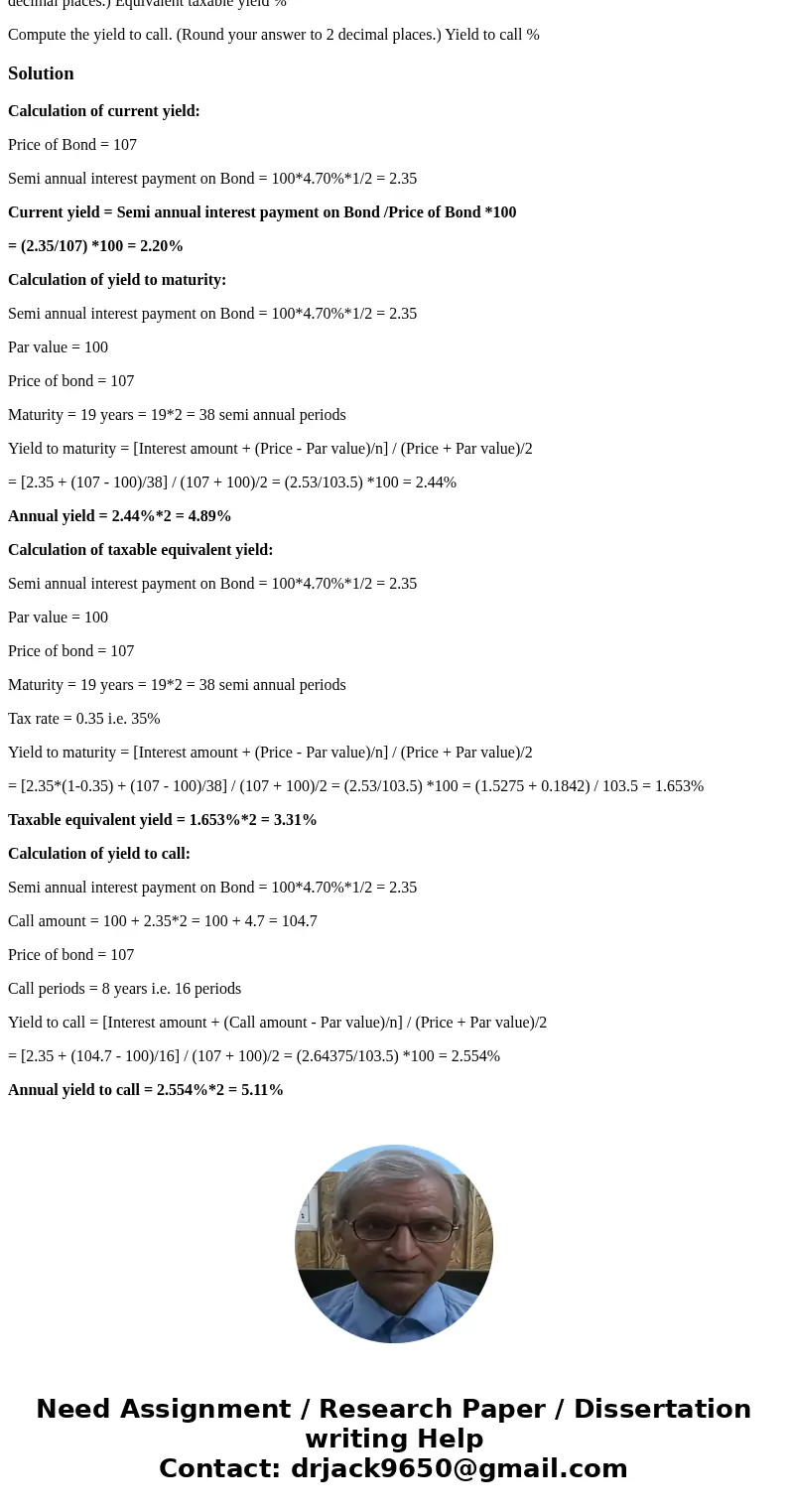 A 4.70 percent coupon municipal bond has 19 years left to maturity and has a price quote of 107.00. The bond can be called in eight years. The call premium is o A 4.70 percent coupon municipal bond has 19 years left to maturity and has a price quote of 107.00. The bond can be called in eight years. The call premium is o