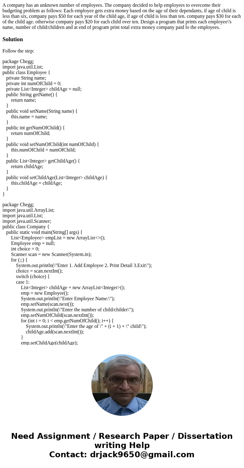 A company has an unknown number of employees. The company decided to help employees to overcome their budgeting problem as follows: Each employee gets extra mo  A company has an unknown number of employees. The company decided to help employees to overcome their budgeting problem as follows: Each employee gets extra mo