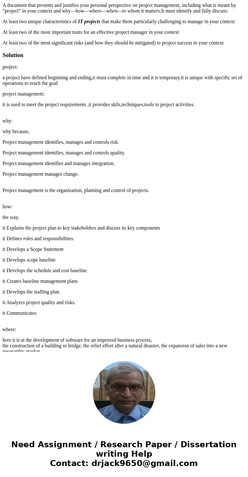 A document that presents and justifies your personal perspective on project management, including what is meant by “project” in your context and why—how—where—w A document that presents and justifies your personal perspective on project management, including what is meant by “project” in your context and why—how—where—w