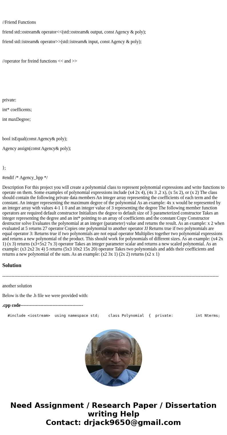 A polynomial class c++ here is the header file: // // Agency.hpp #ifndef Agency_hpp #define Agency_hpp #include <stdio.h> #include <iostream> class 