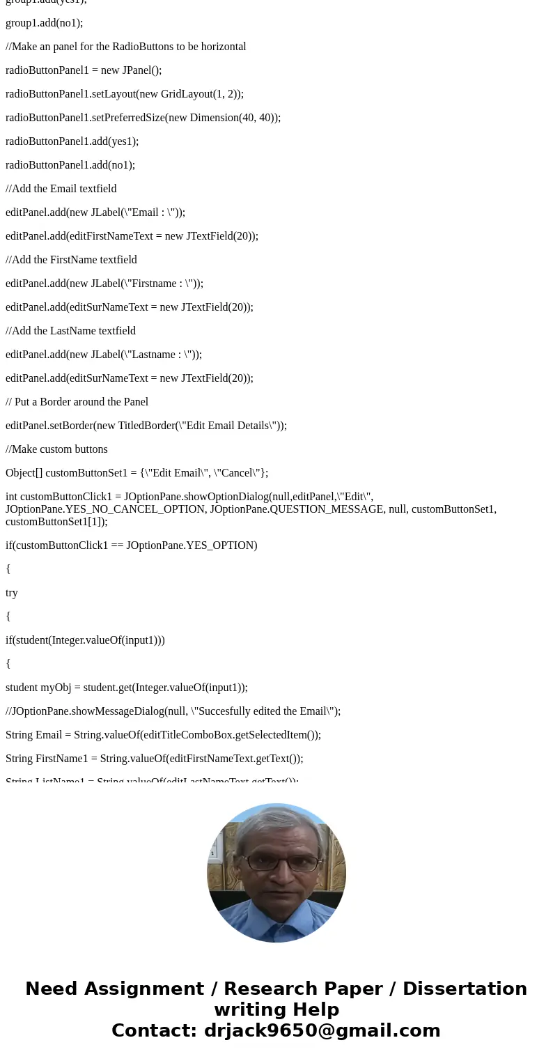 Add another class called StudentAED class that stores the methods for an Add button, Edit button, and Delete button to the Gui Bellow. Please Show code when don Add another class called StudentAED class that stores the methods for an Add button, Edit button, and Delete button to the Gui Bellow. Please Show code when don