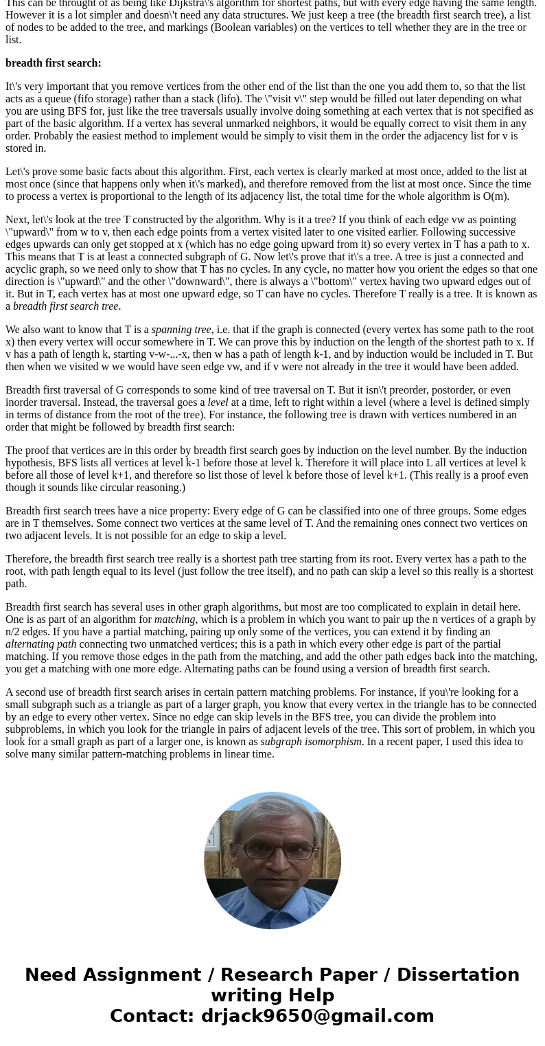 (a)Prove that a depth-first search reaches all vertices in an undirected connected graph. (b) Repeat part (a) for breadth-first search.SolutionDepth first searc (a)Prove that a depth-first search reaches all vertices in an undirected connected graph. (b) Repeat part (a) for breadth-first search.SolutionDepth first searc