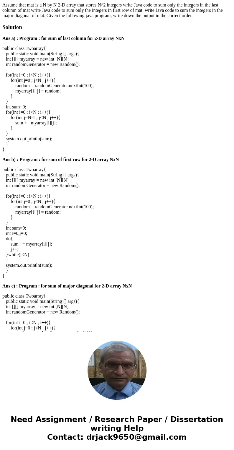 Assume that mat is a N by N 2-D array that stores N^2 integers write Java code to sum only the integers in the last column of mat write Java code to sum only t  Assume that mat is a N by N 2-D array that stores N^2 integers write Java code to sum only the integers in the last column of mat write Java code to sum only t
