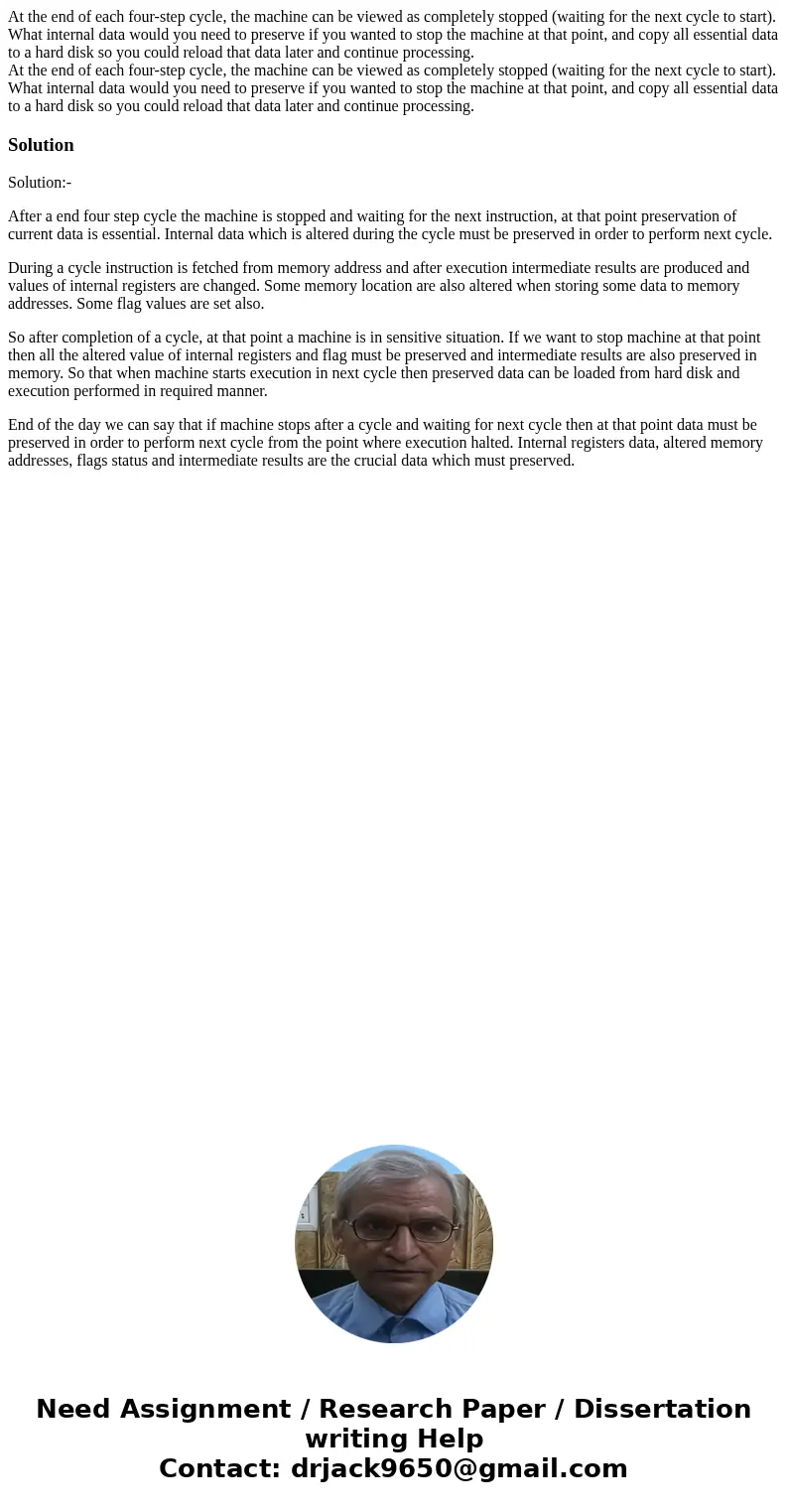 At the end of each four-step cycle, the machine can be viewed as completely stopped (waiting for the next cycle to start). What internal data would you need to  At the end of each four-step cycle, the machine can be viewed as completely stopped (waiting for the next cycle to start). What internal data would you need to
