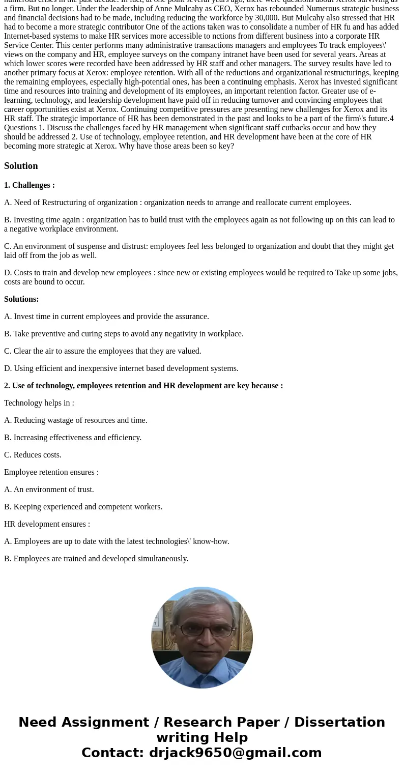  Chapter 2 Supplemental Case Xerox Focuses on HR Xerox is a widely known firm worldwide, but it has been through numerous crises in the past decade. In fact, at