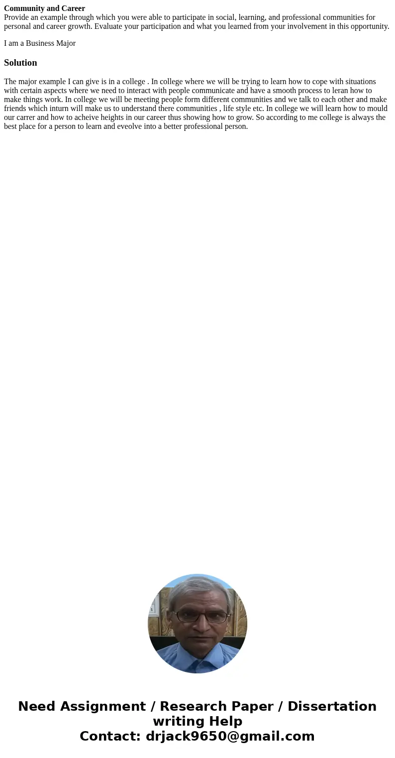 Community and Career Provide an example through which you were able to participate in social, learning, and professional communities for personal and career gro Community and Career Provide an example through which you were able to participate in social, learning, and professional communities for personal and career gro