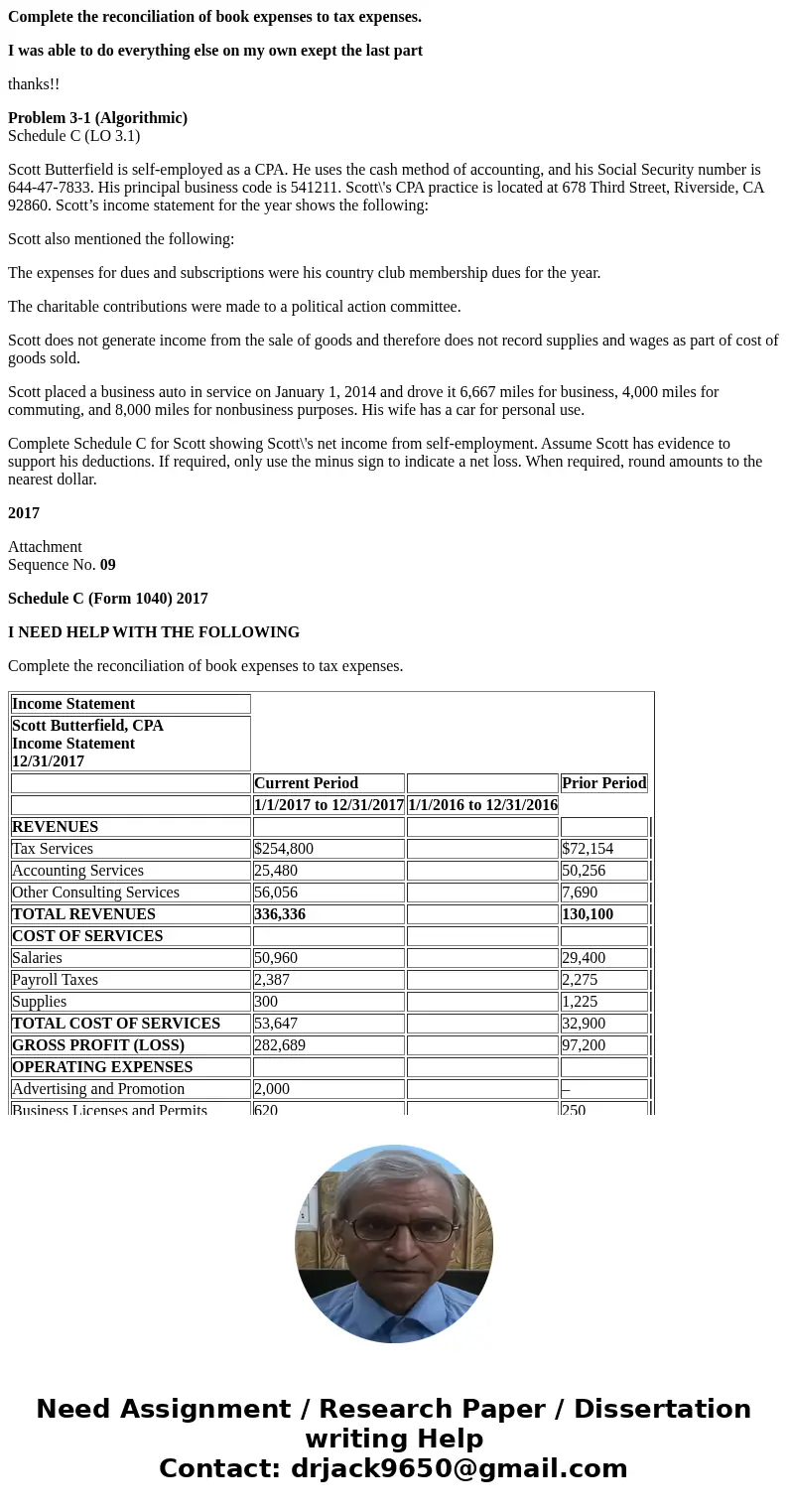 Complete the reconciliation of book expenses to tax expenses. I was able to do everything else on my own exept the last part thanks!! Problem 3-1 (Algorithmic) 