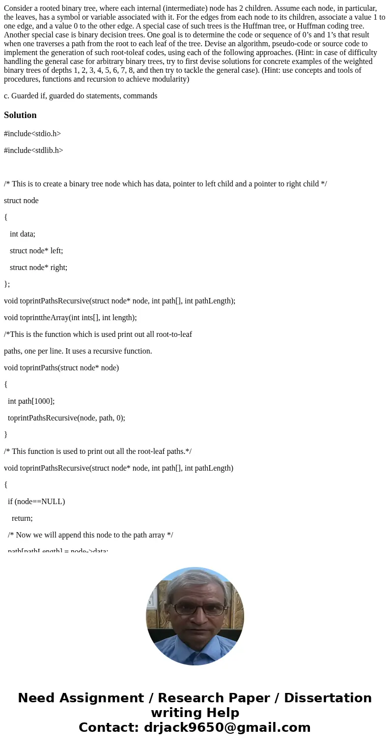 Consider a rooted binary tree, where each internal (intermediate) node has 2 children. Assume each node, in particular, the leaves, has a symbol or variable ass Consider a rooted binary tree, where each internal (intermediate) node has 2 children. Assume each node, in particular, the leaves, has a symbol or variable ass