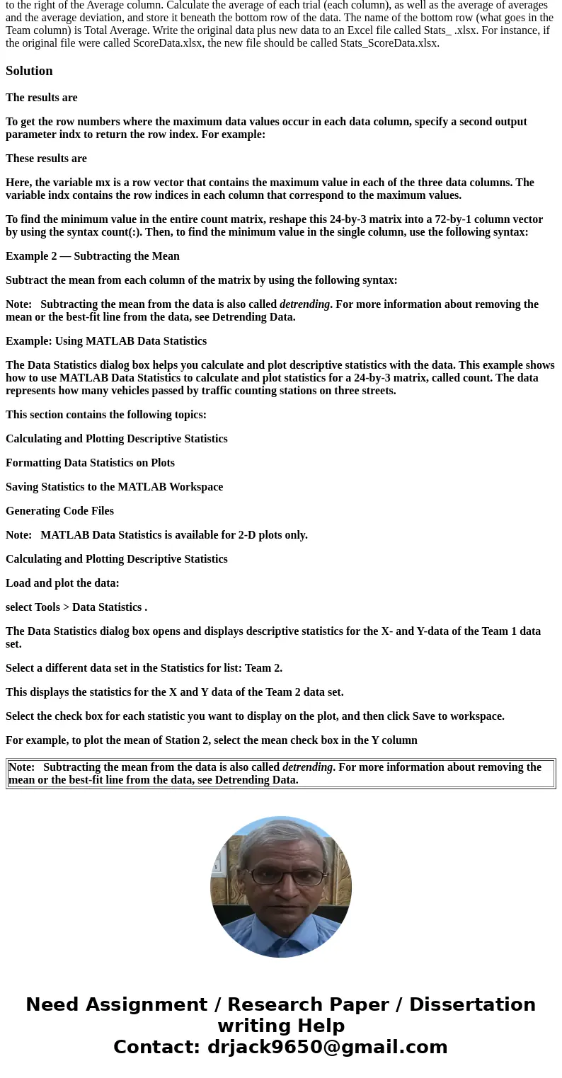 Create a function called genStats that computes statistics for a set of experimental runs. The data are stored in an Excel file, and genStats will compute stat  Create a function called genStats that computes statistics for a set of experimental runs. The data are stored in an Excel file, and genStats will compute stat