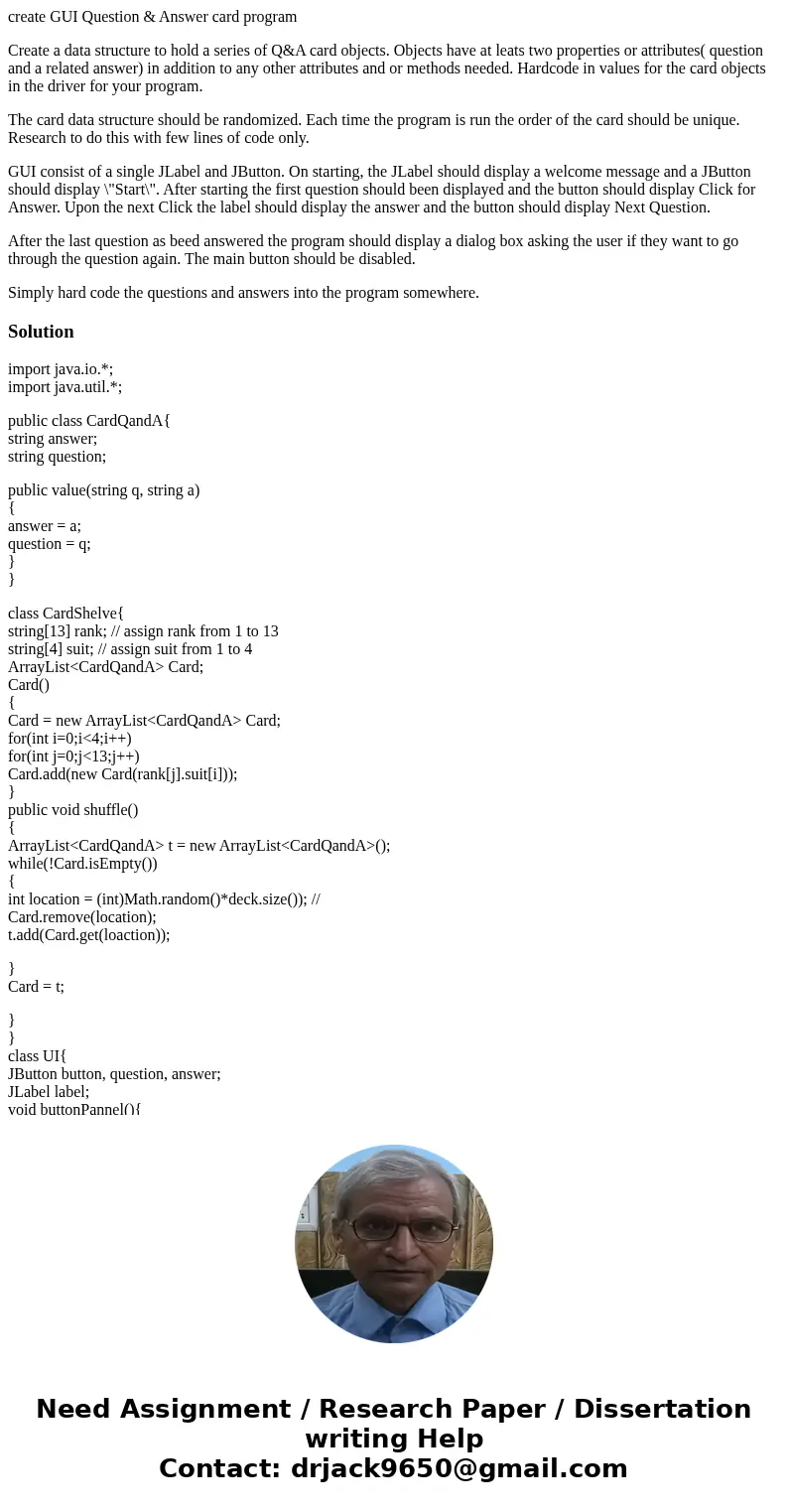 create GUI Question & Answer card program Create a data structure to hold a series of Q&A card objects. Objects have at leats two properties or attribut