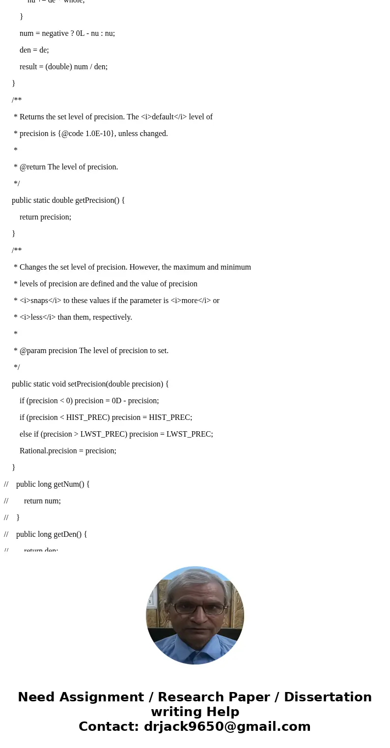 CSC-1106 Homework 09 (Class and static methods) Due: Tuesday, November 22, 2016 Write a class encapsulating the concept of a rational number, a rational number  CSC-1106 Homework 09 (Class and static methods) Due: Tuesday, November 22, 2016 Write a class encapsulating the concept of a rational number, a rational number