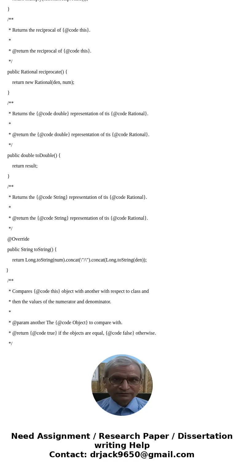 CSC-1106 Homework 09 (Class and static methods) Due: Tuesday, November 22, 2016 Write a class encapsulating the concept of a rational number, a rational number  CSC-1106 Homework 09 (Class and static methods) Due: Tuesday, November 22, 2016 Write a class encapsulating the concept of a rational number, a rational number