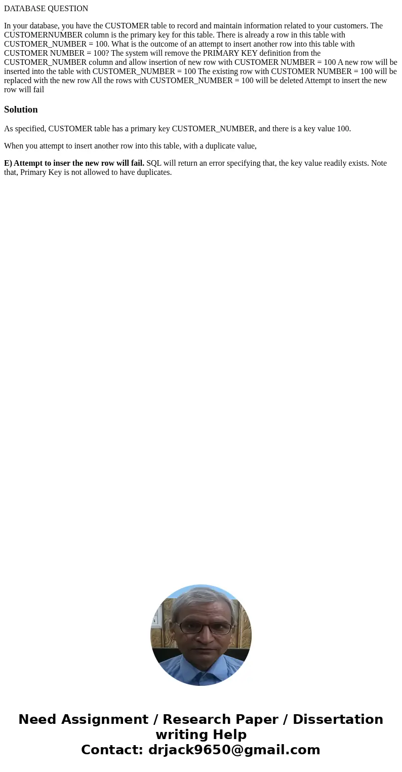 DATABASE QUESTION In your database, you have the CUSTOMER table to record and maintain information related to your customers. The CUSTOMERNUMBER column is the p DATABASE QUESTION In your database, you have the CUSTOMER table to record and maintain information related to your customers. The CUSTOMERNUMBER column is the p