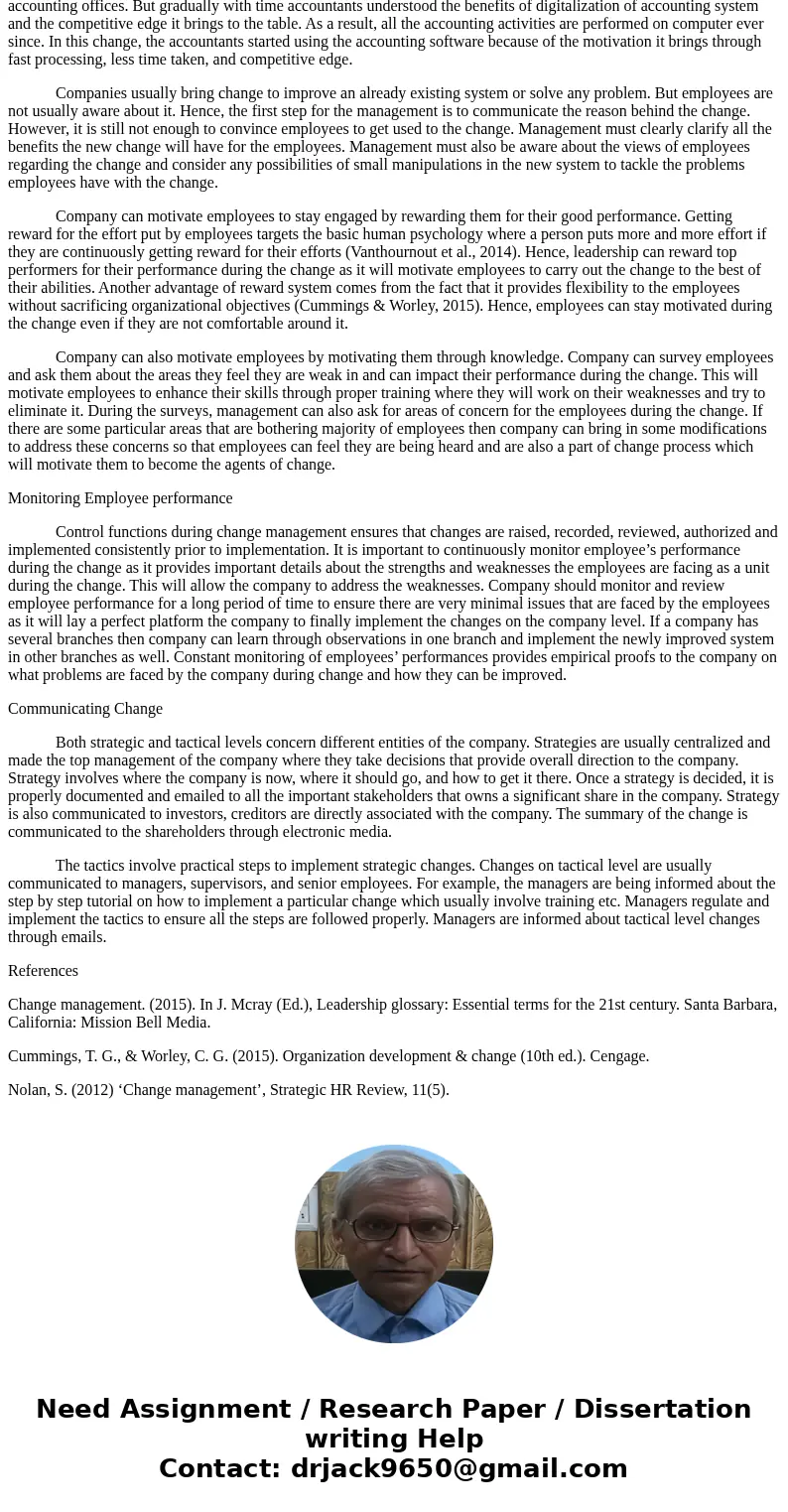 Develop a 1,200 word analysis of how change management can help retain or promote employee loyalty into account: - Motivating individuals to stay engaged - Moni Develop a 1,200 word analysis of how change management can help retain or promote employee loyalty into account: - Motivating individuals to stay engaged - Moni
