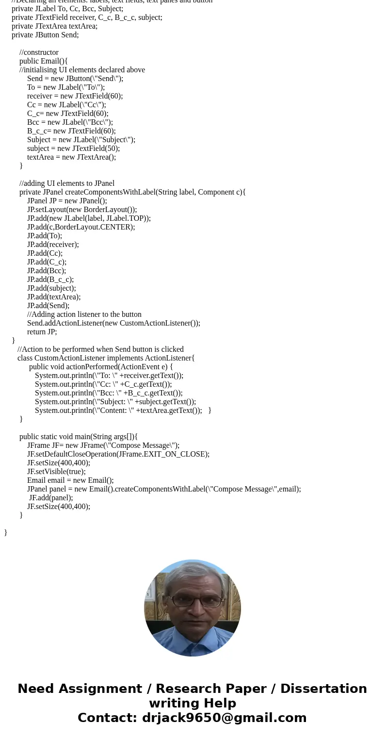  Develop a program that implements a prototype user interface for composing an email message. The application should have text fields for the To, CC, and Bcc ad