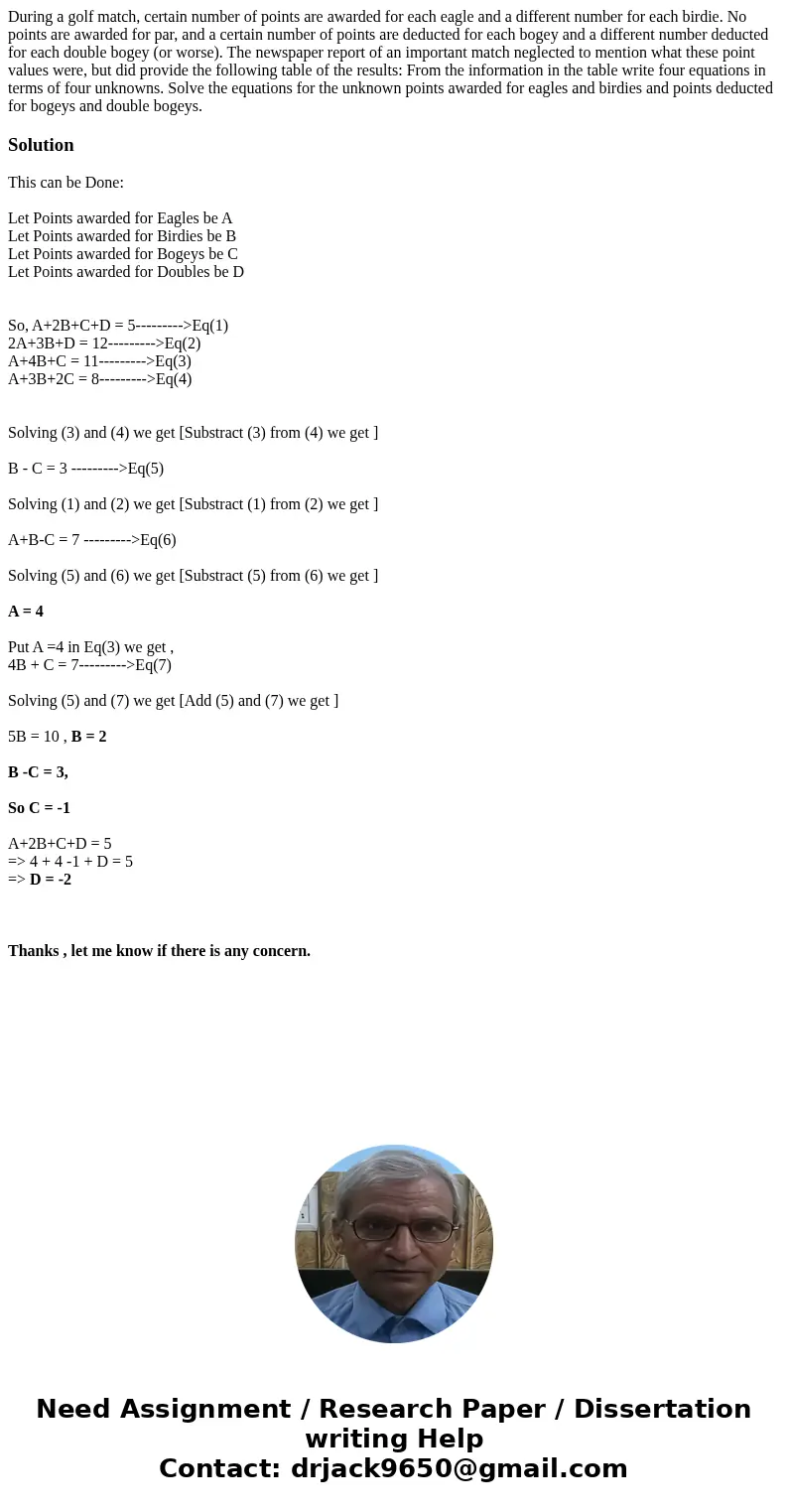 During a golf match, certain number of points are awarded for each eagle and a different number for each birdie. No points are awarded for par, and a certain n  During a golf match, certain number of points are awarded for each eagle and a different number for each birdie. No points are awarded for par, and a certain n