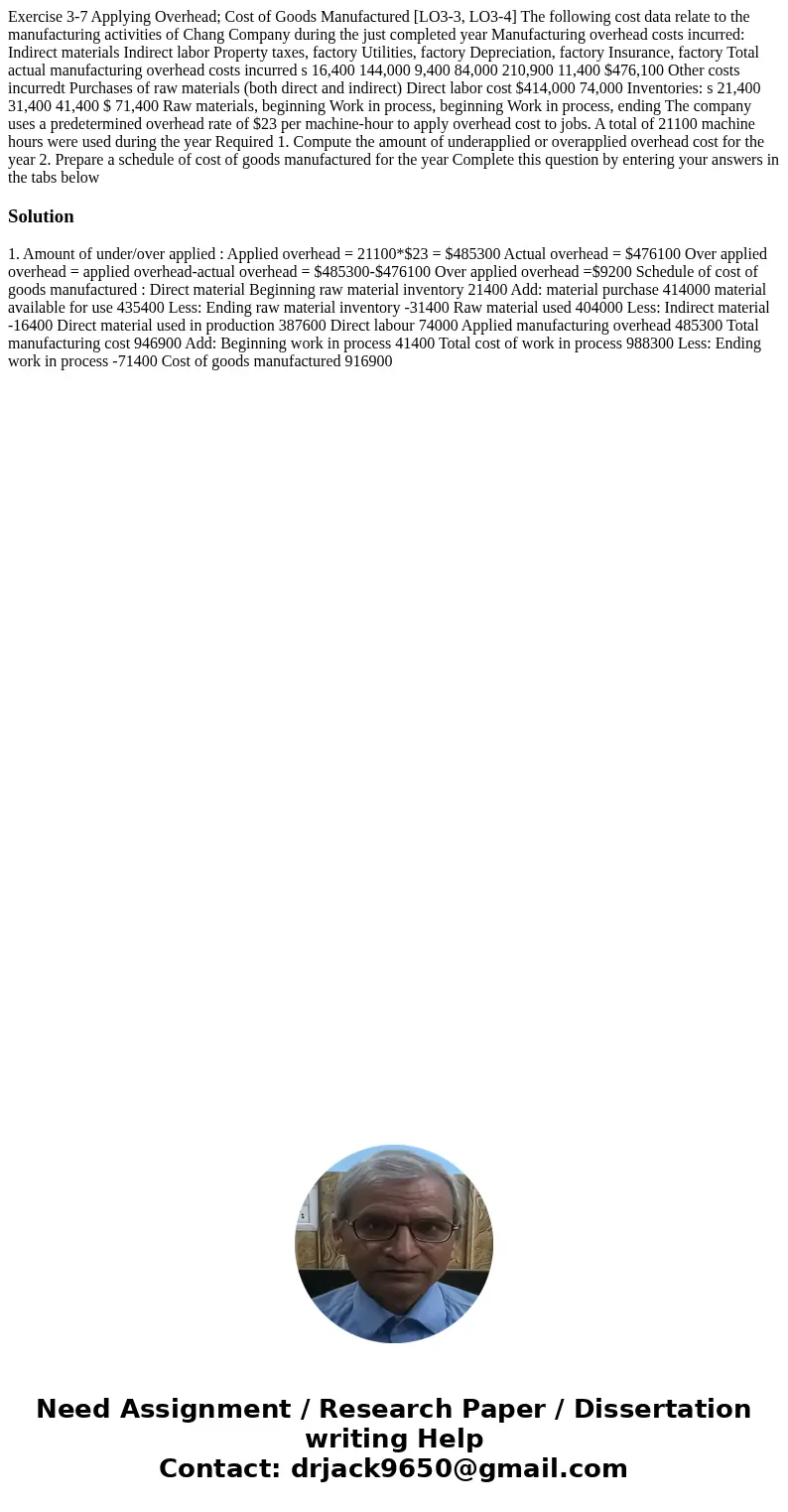  Exercise 3-7 Applying Overhead; Cost of Goods Manufactured [LO3-3, LO3-4] The following cost data relate to the manufacturing activities of Chang Company durin
