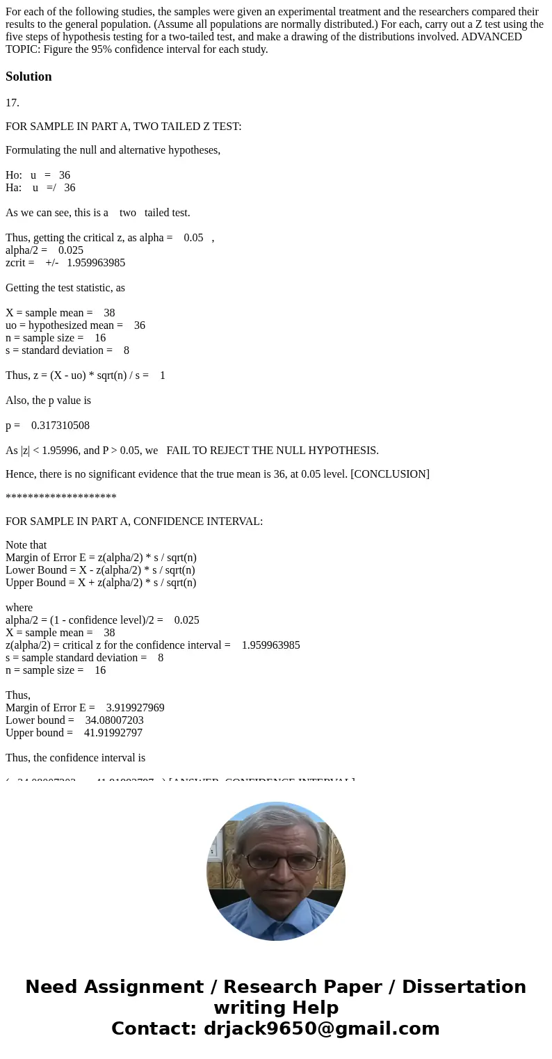 For each of the following studies, the samples were given an experimental treatment and the researchers compared their results to the general population. (Assu  For each of the following studies, the samples were given an experimental treatment and the researchers compared their results to the general population. (Assu