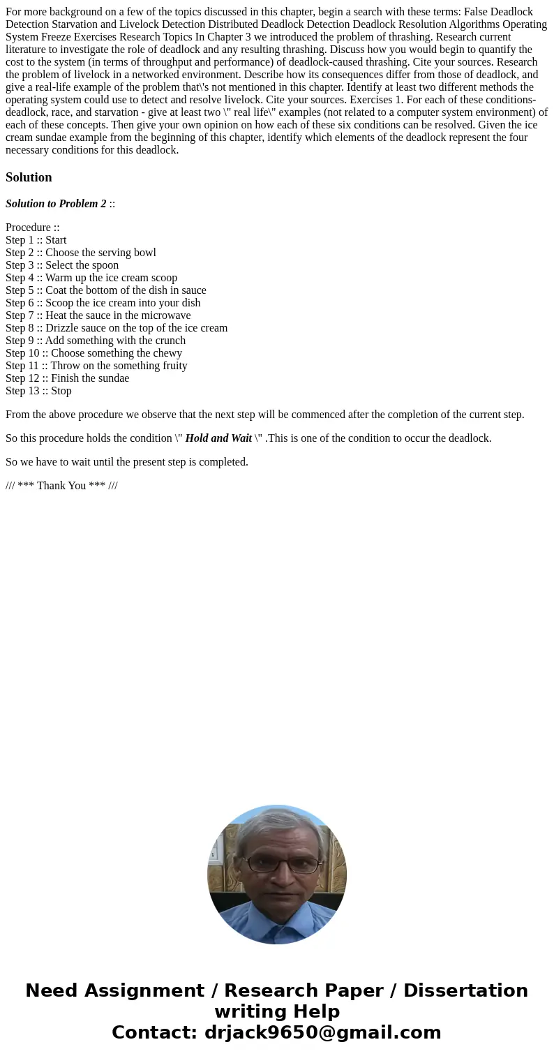  For more background on a few of the topics discussed in this chapter, begin a search with these terms: False Deadlock Detection Starvation and Livelock Detecti
