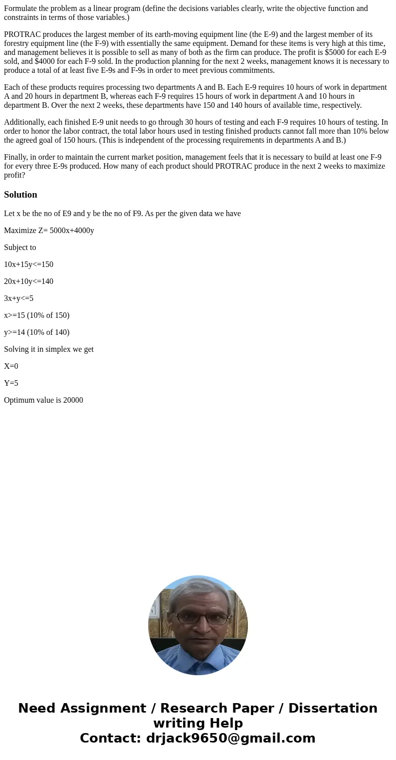 Formulate the problem as a linear program (define the decisions variables clearly, write the objective function and constraints in terms of those variables.) PR Formulate the problem as a linear program (define the decisions variables clearly, write the objective function and constraints in terms of those variables.) PR