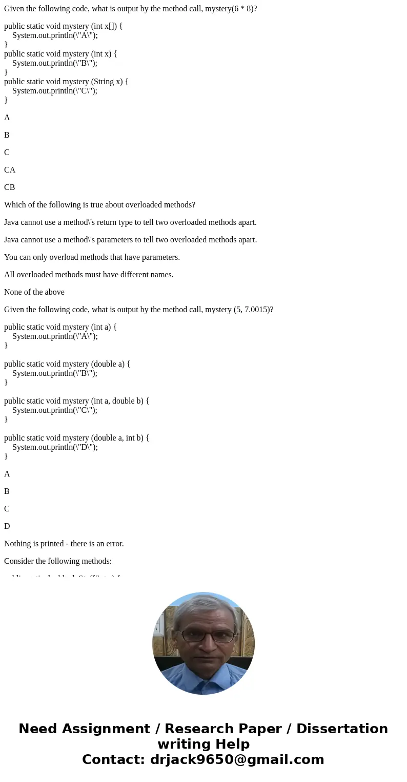 Given the following code, what is output by the method call, mystery(6 * 8)? public static void mystery (int x[]) { System.out.println(\