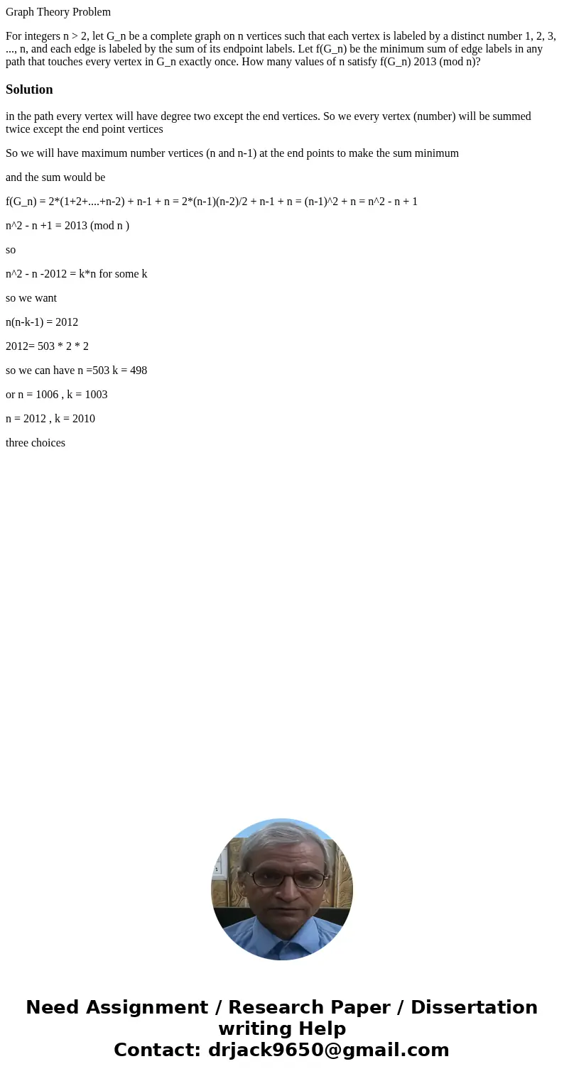 Graph Theory Problem For integers n > 2, let G_n be a complete graph on n vertices such that each vertex is labeled by a distinct number 1, 2, 3, ..., n, and Graph Theory Problem For integers n > 2, let G_n be a complete graph on n vertices such that each vertex is labeled by a distinct number 1, 2, 3, ..., n, and