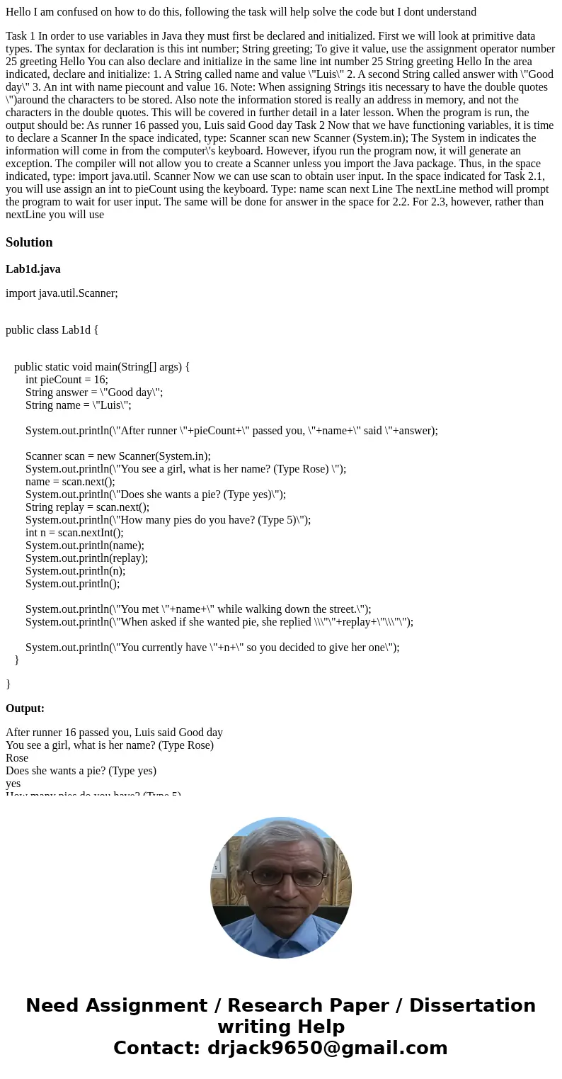 Hello I am confused on how to do this, following the task will help solve the code but I dont understand Task 1 In order to use variables in Java they must firs Hello I am confused on how to do this, following the task will help solve the code but I dont understand Task 1 In order to use variables in Java they must firs