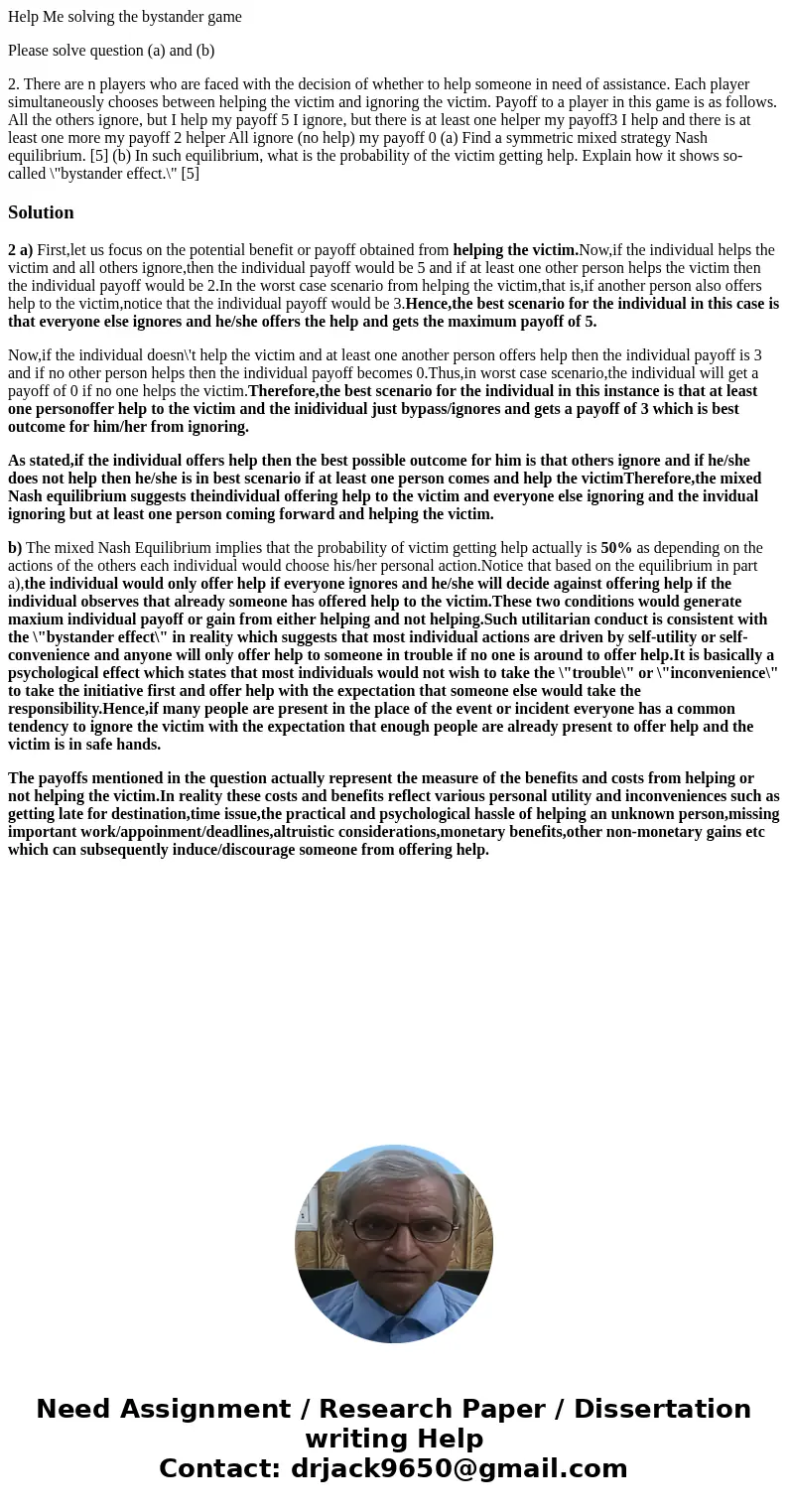 Help Me solving the bystander game Please solve question (a) and (b) 2. There are n players who are faced with the decision of whether to help someone in need o