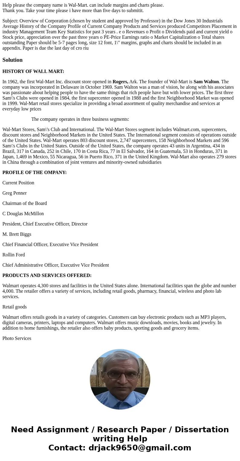 Help please the company name is Wal-Mart. can include margins and charts please. Thank you. Take your time please i have more than five days to submitit. Subjec