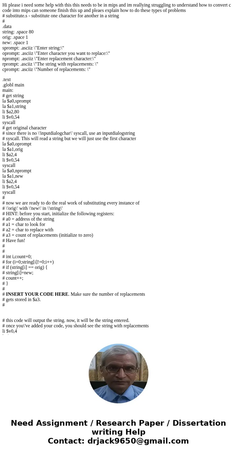 Hi please i need some help with this this needs to be in mips and im reallying struggling to understand how to convert c code into mips can someone finish this  Hi please i need some help with this this needs to be in mips and im reallying struggling to understand how to convert c code into mips can someone finish this