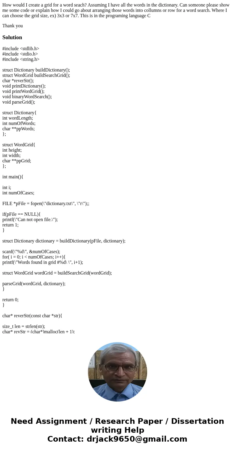 How would I create a grid for a word seach? Assuming I have all the words in the dictionary. Can someone please show me some code or explain how I could go abou