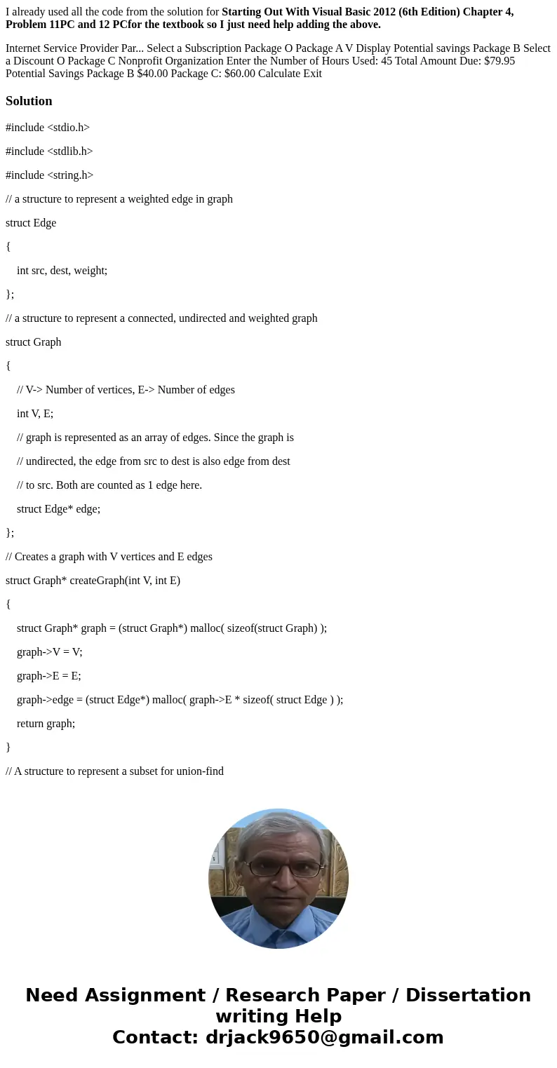 I already used all the code from the solution for Starting Out With Visual Basic 2012 (6th Edition) Chapter 4, Problem 11PC and 12 PCfor the textbook so I just  I already used all the code from the solution for Starting Out With Visual Basic 2012 (6th Edition) Chapter 4, Problem 11PC and 12 PCfor the textbook so I just