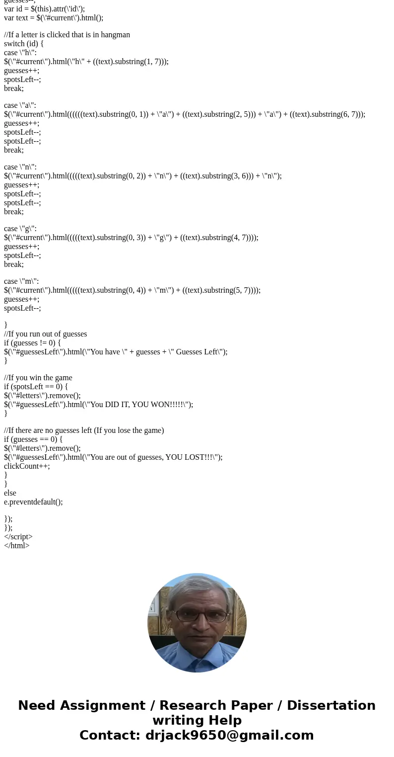 I am trying to make a game of hangman using Javascript. I figured out how to solve the problem with a single word in the game, but now I am a bit stuck at havin I am trying to make a game of hangman using Javascript. I figured out how to solve the problem with a single word in the game, but now I am a bit stuck at havin