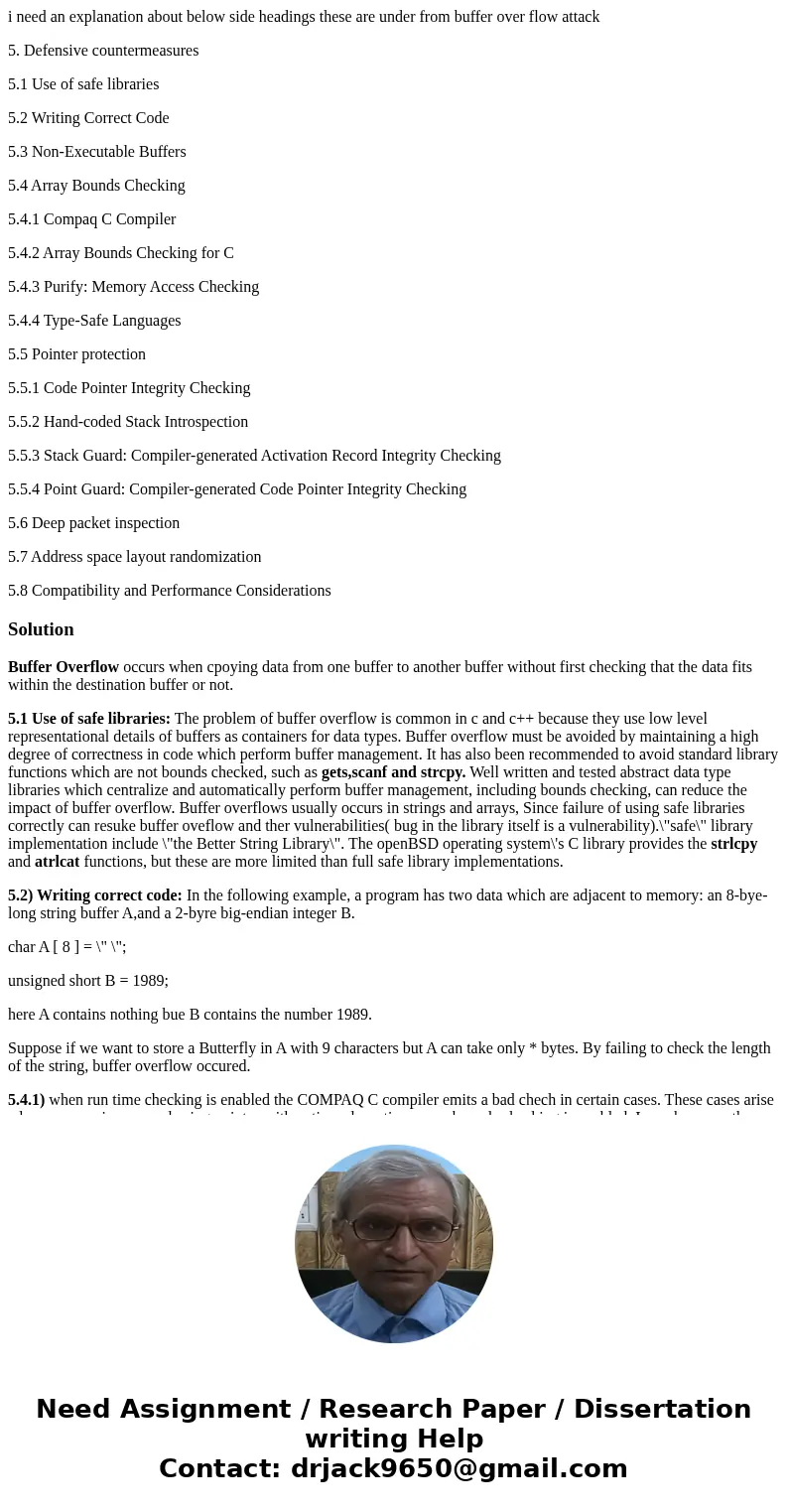 i need an explanation about below side headings these are under from buffer over flow attack 5. Defensive countermeasures 5.1 Use of safe libraries 5.2 Writing  i need an explanation about below side headings these are under from buffer over flow attack 5. Defensive countermeasures 5.1 Use of safe libraries 5.2 Writing