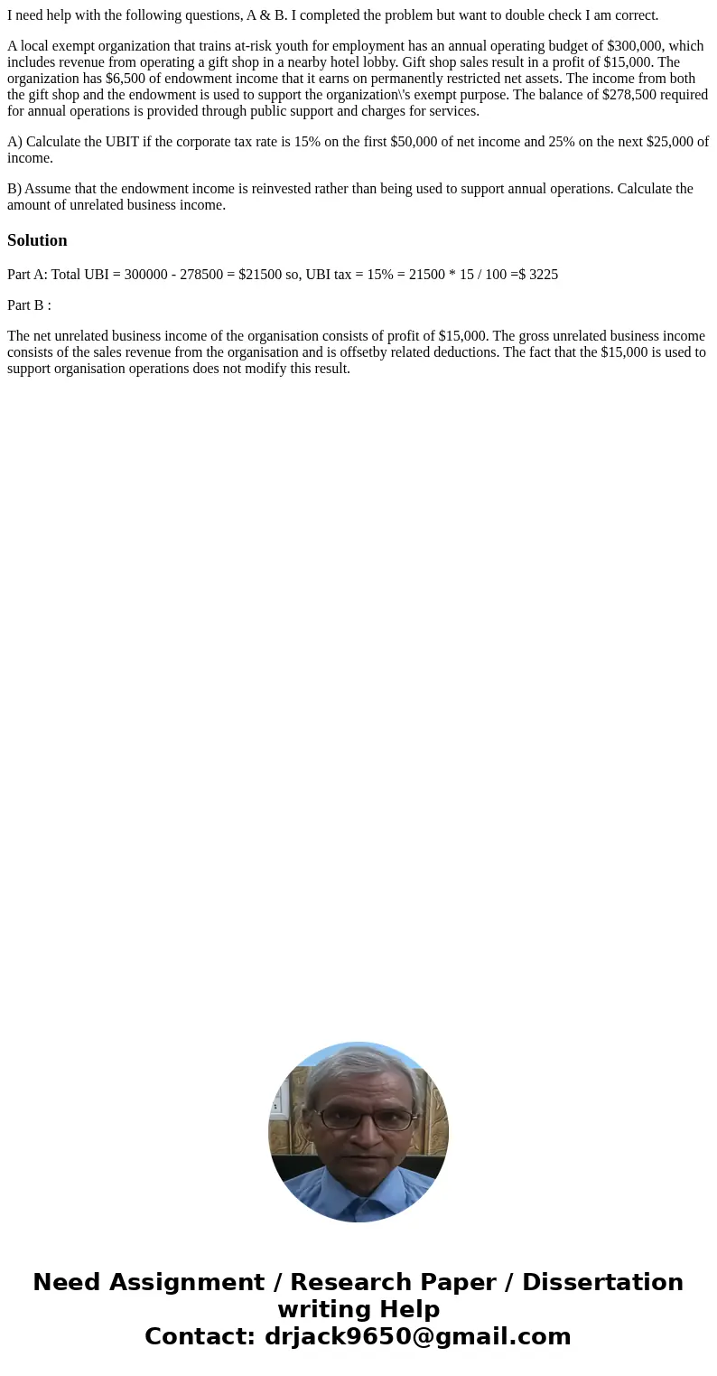 I need help with the following questions, A & B. I completed the problem but want to double check I am correct. A local exempt organization that trains at-r I need help with the following questions, A & B. I completed the problem but want to double check I am correct. A local exempt organization that trains at-r