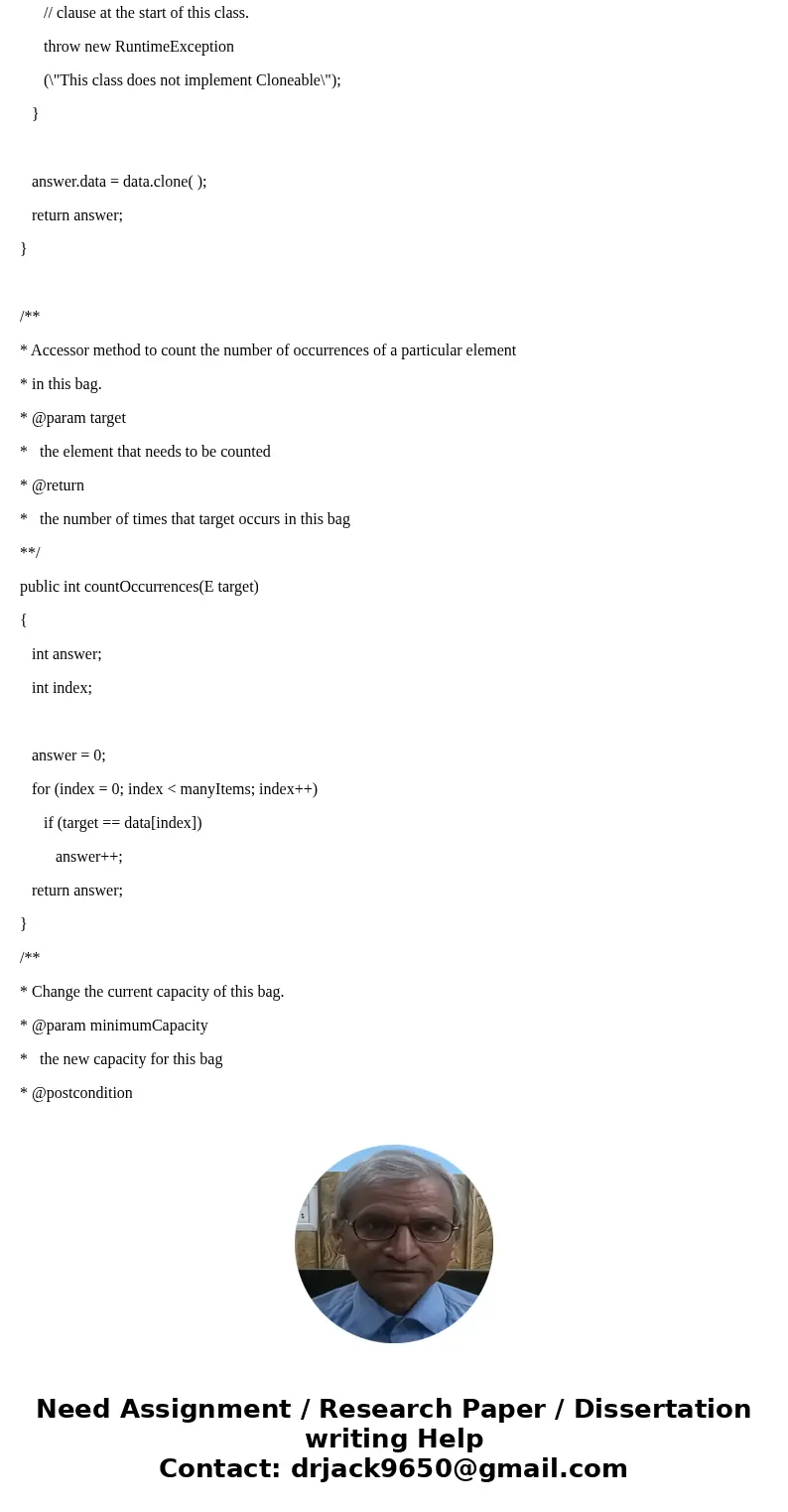 In this assignment you are to implement ArrayBag as a generic class with a type parameter T for the elements in the bag. I am having an issue with a specific pa In this assignment you are to implement ArrayBag as a generic class with a type parameter T for the elements in the bag. I am having an issue with a specific pa