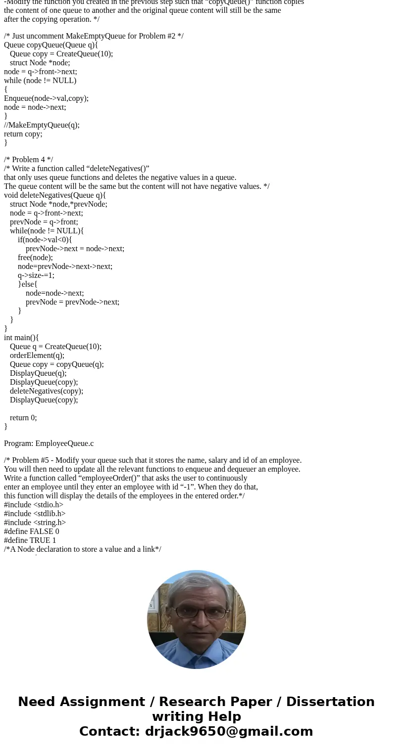 #include #include #define FALSE 0 #define TRUE 1 /*A Node declaration to store a value and a link*/ struct Node { int val; struct Node *next; }; struct QueueRec #include #include #define FALSE 0 #define TRUE 1 /*A Node declaration to store a value and a link*/ struct Node { int val; struct Node *next; }; struct QueueRec