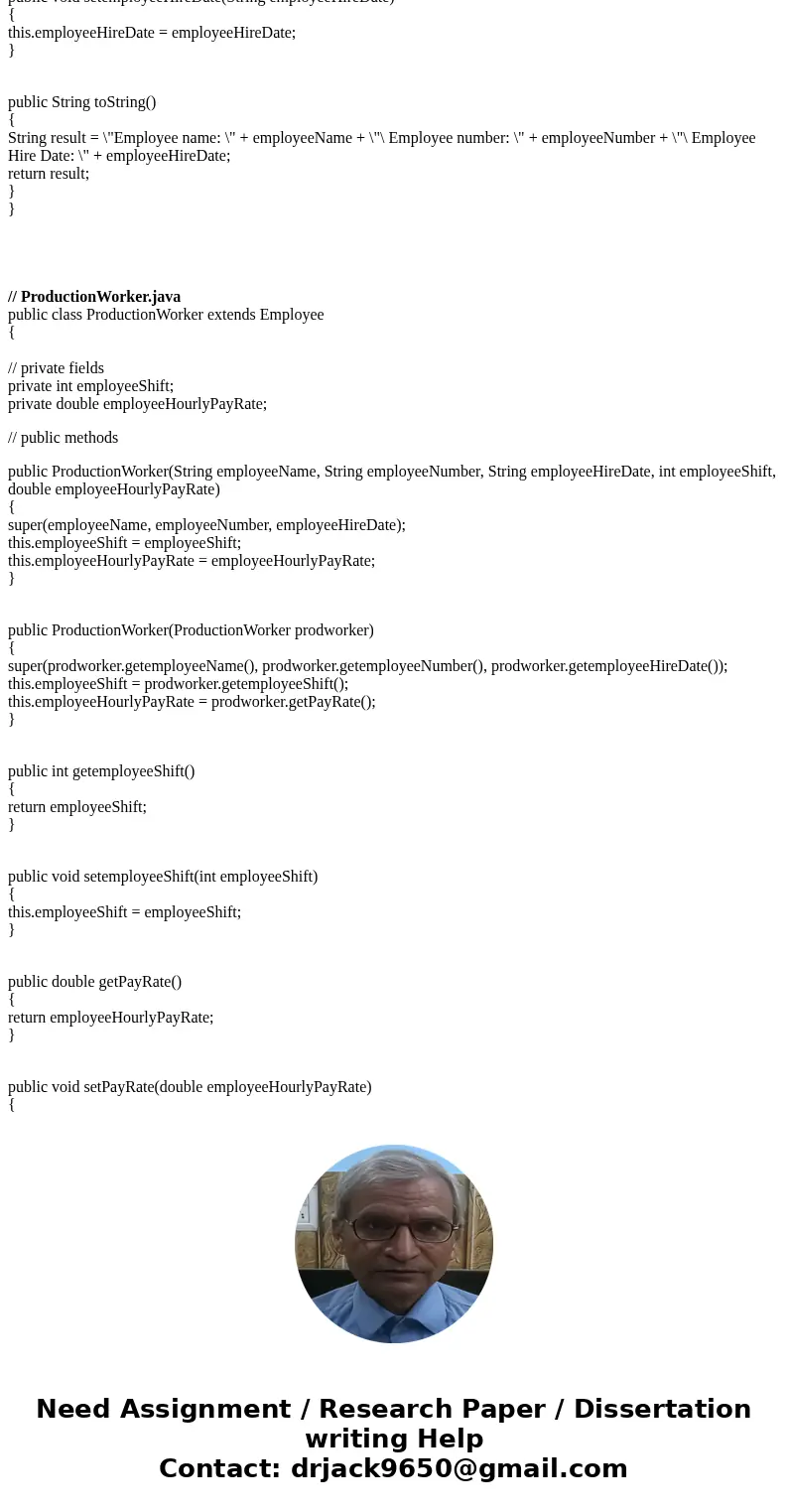(Java ? 7 IDE Programming Language) Design a class named Employee. The class should keep the following information in fields: Employee name Employee number in t