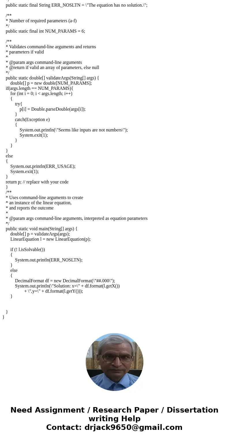 $ java edu.wit.cs.comp1050.PA3b Please supply 6 numbers (a-f). $ java edu.wit.cs.comp1050.PA3b 1.0 2.0 2.0 4.0 4.0 5.0 The equation has no solution. $ java edu. $ java edu.wit.cs.comp1050.PA3b Please supply 6 numbers (a-f). $ java edu.wit.cs.comp1050.PA3b 1.0 2.0 2.0 4.0 4.0 5.0 The equation has no solution. $ java edu.