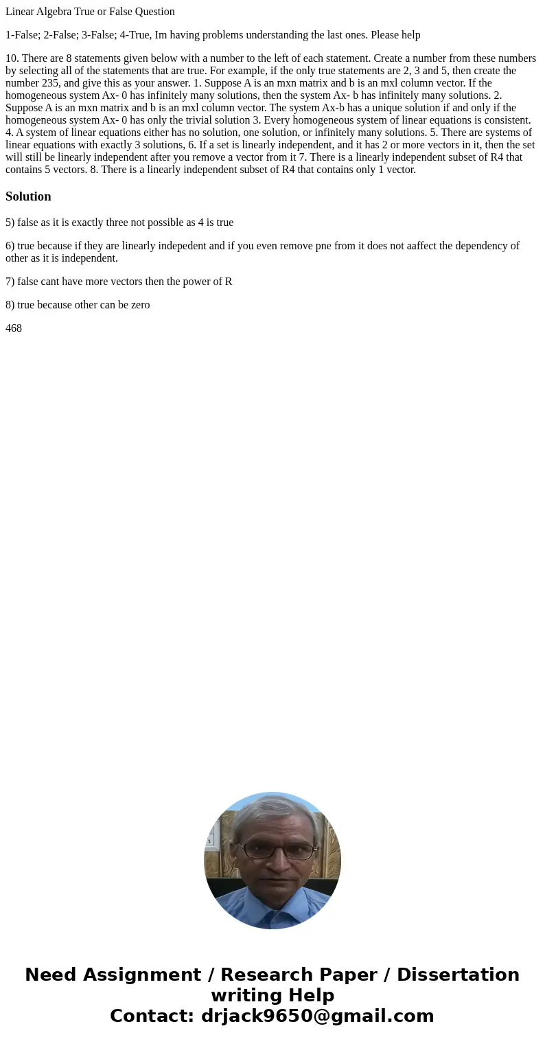 Linear Algebra True or False Question 1-False; 2-False; 3-False; 4-True, Im having problems understanding the last ones. Please help 10. There are 8 statements  Linear Algebra True or False Question 1-False; 2-False; 3-False; 4-True, Im having problems understanding the last ones. Please help 10. There are 8 statements