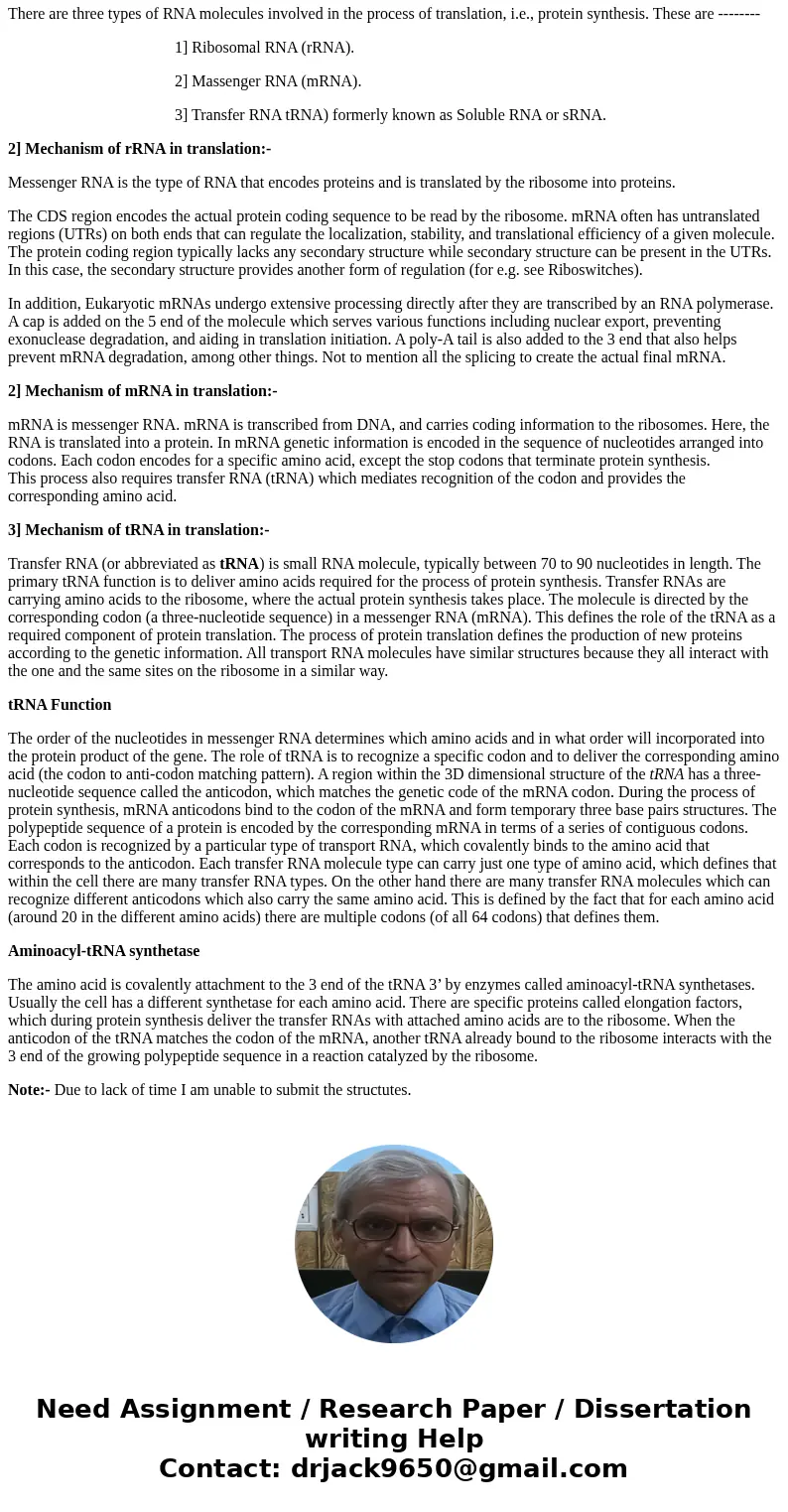 List the different RNA molecules involved in translation and discuss their structural characteristics in relation to their role in translation.SolutionThere are List the different RNA molecules involved in translation and discuss their structural characteristics in relation to their role in translation.SolutionThere are