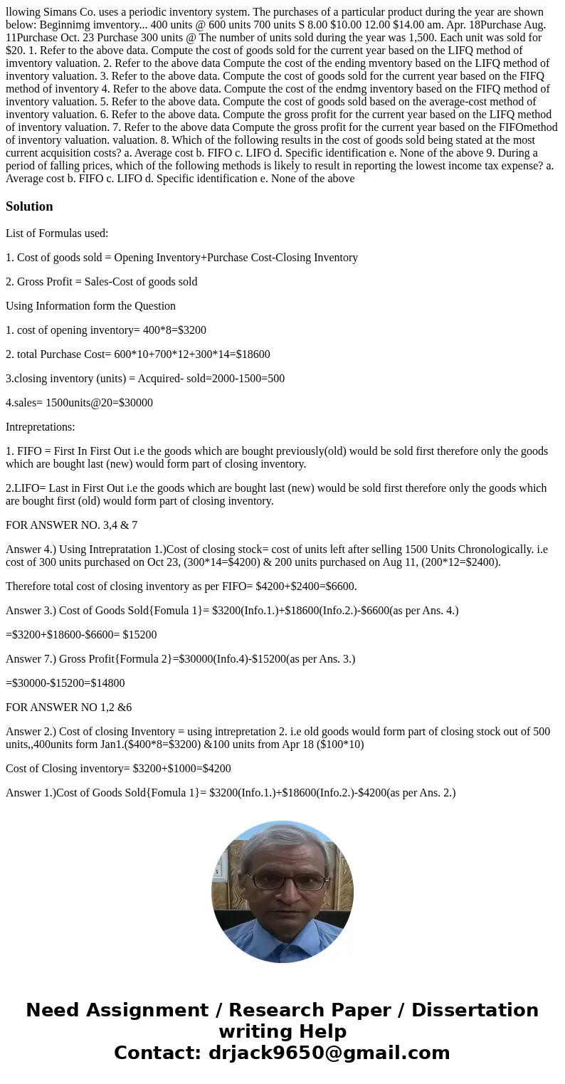 llowing Simans Co. uses a periodic inventory system. The purchases of a particular product during the year are shown below: Beginnimg imventory... 400 units @   llowing Simans Co. uses a periodic inventory system. The purchases of a particular product during the year are shown below: Beginnimg imventory... 400 units @