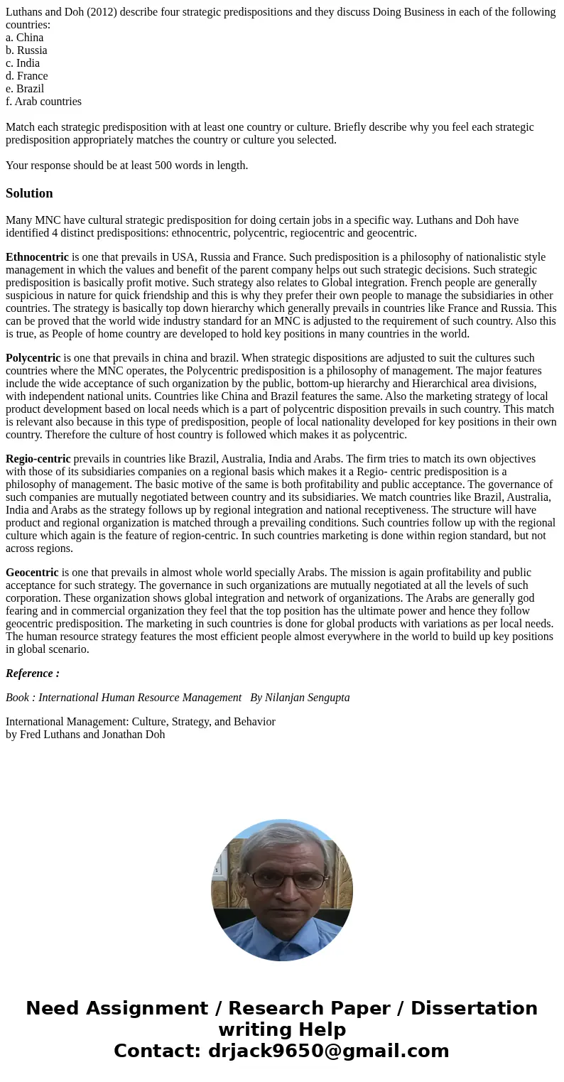 Luthans and Doh (2012) describe four strategic predispositions and they discuss Doing Business in each of the following countries: a. China b. Russia c. India d Luthans and Doh (2012) describe four strategic predispositions and they discuss Doing Business in each of the following countries: a. China b. Russia c. India d