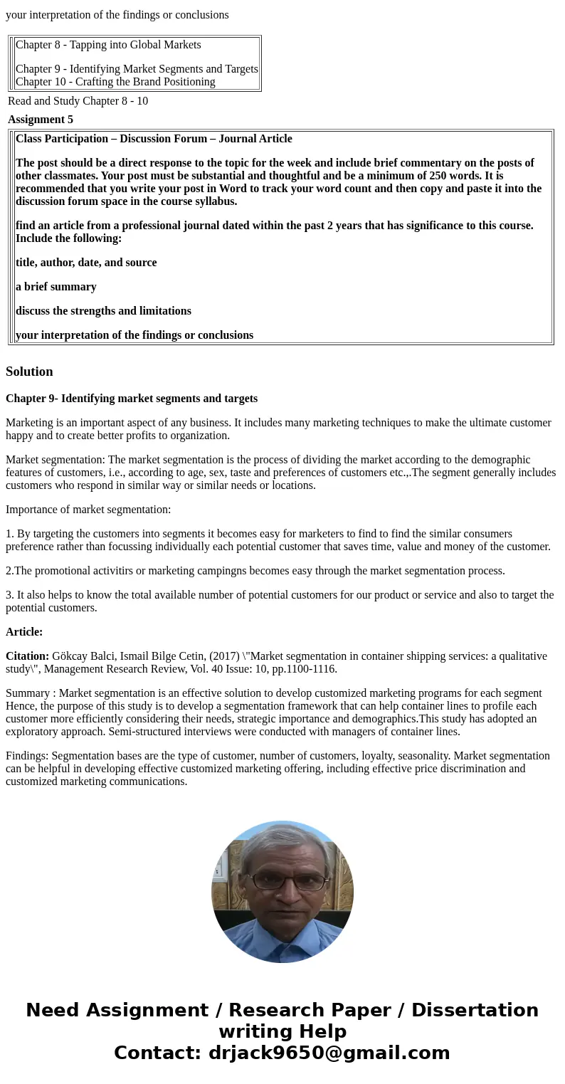 MARKETTING Chapter 8 - Tapping into Global Markets Chapter 9 - Identifying Market Segments and Targets Chapter 10 - Crafting the Brand Positioning Assignment 5 