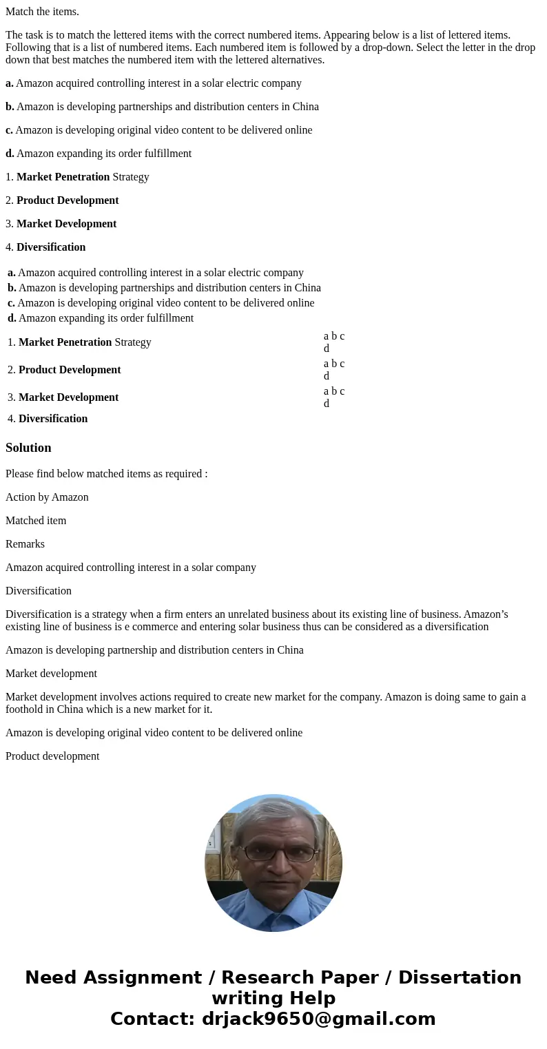 Match the items. The task is to match the lettered items with the correct numbered items. Appearing below is a list of lettered items. Following that is a list 