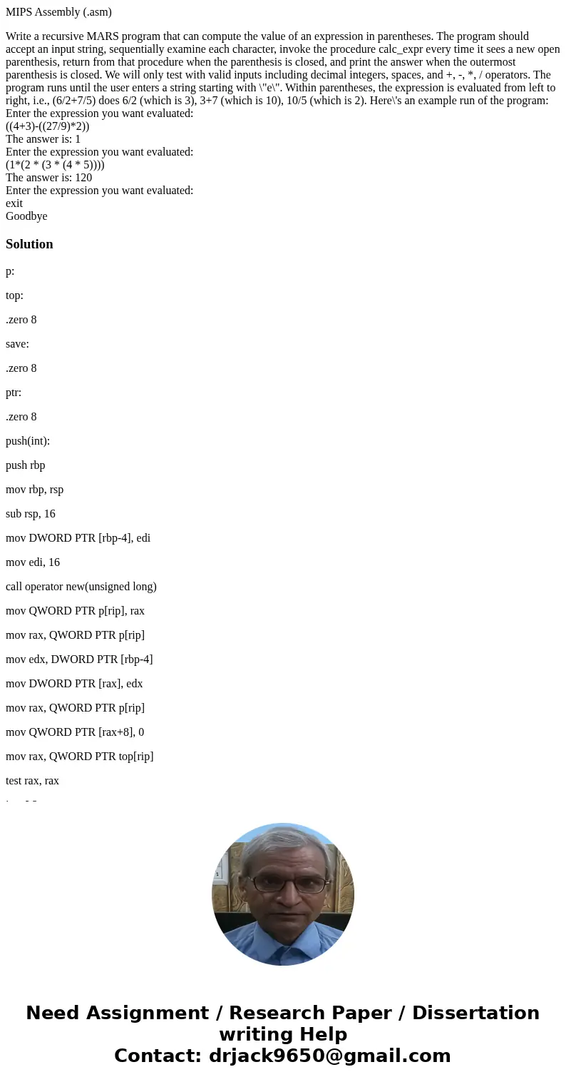 MIPS Assembly (.asm) Write a recursive MARS program that can compute the value of an expression in parentheses. The program should accept an input string, seque MIPS Assembly (.asm) Write a recursive MARS program that can compute the value of an expression in parentheses. The program should accept an input string, seque