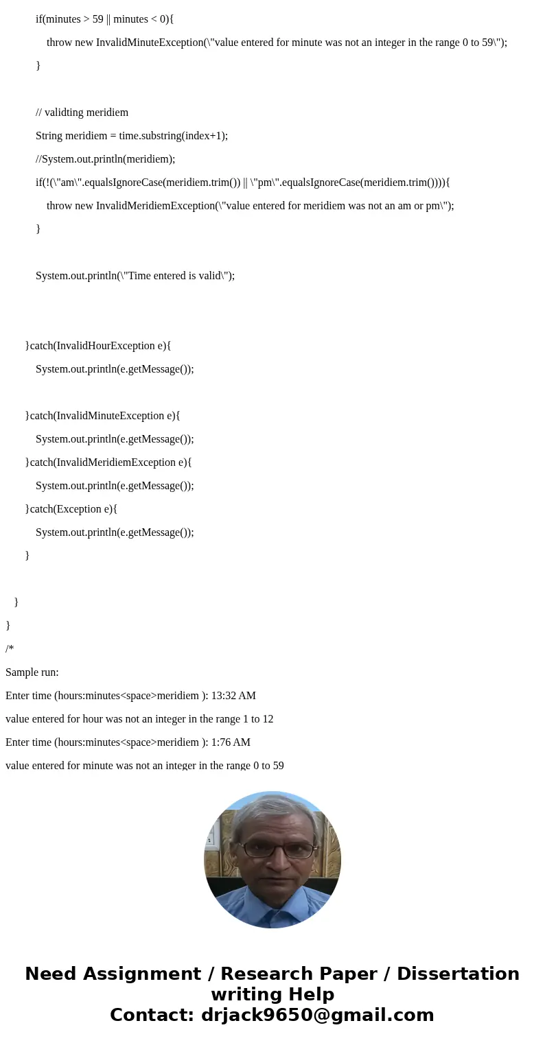 need help :( Chapter 9, Practice Program 4 Java Project Name: IC22_Time Write a Java console program that allows a user to enter a time, which your code will va need help :( Chapter 9, Practice Program 4 Java Project Name: IC22_Time Write a Java console program that allows a user to enter a time, which your code will va